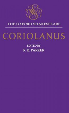 Książka Oxford Shakespeare: The Tragedy of Coriolanus William Shakespeare