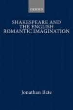 Shakespeare and the English Romantic Imagination