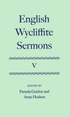 Kniha English Wycliffite Sermons: Volume V Pamela Gradon