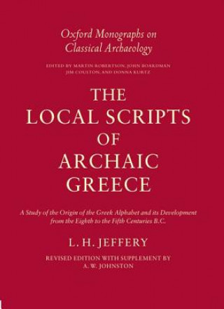 Könyv Local Scripts of Archaic Greece Lilian H. Jeffery