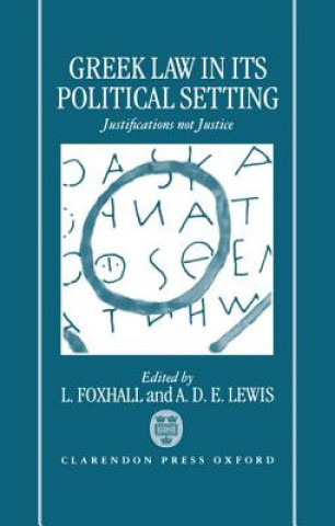Könyv Greek Law in Its Political Setting L. Foxhall
