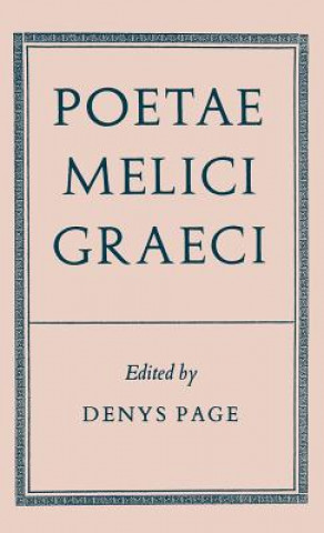Könyv Poetae Melici Graeci Denys L. Page