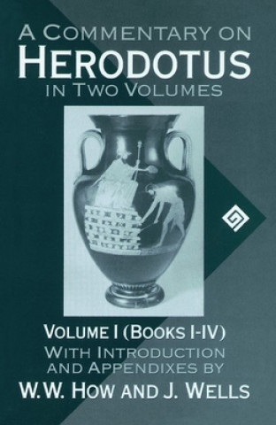 Kniha Commentary on Herodotus: Volume I: Books I-IV W.W. How