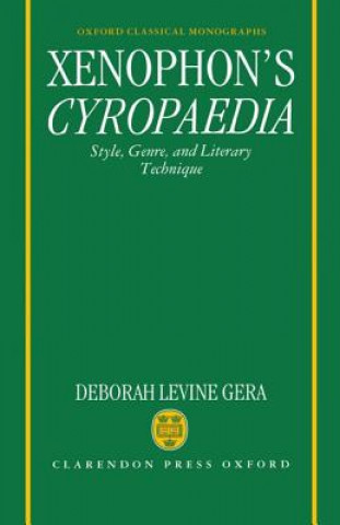 Knjiga Xenophon's Cyropaedia Deborah Levine Gera