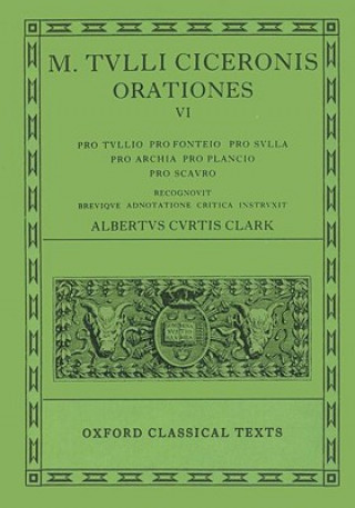 Könyv Cicero Orationes. Vol. VI Marcus Tullius Cicero