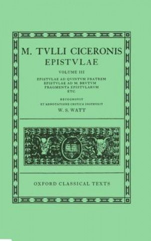 Carte Cicero Epistulae. Vol. III Marcus Tullius Cicero