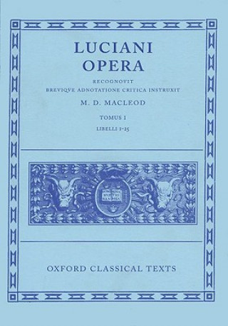 Kniha Lucian Opera Tomus I (Books I-XXV) Lucian
