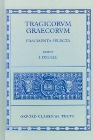 Kniha Tragicorum Graecorum Fragmenta Selecta 