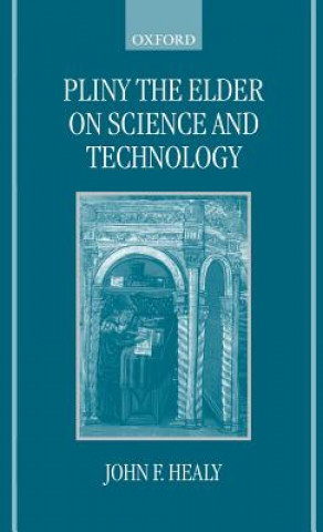 Carte Pliny the Elder on Science and Technology John F. Healy