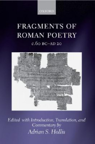 Carte Fragments of Roman Poetry c.60 BC-AD 20 Adrian S. Hollis