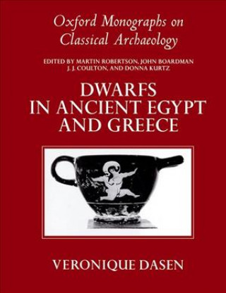 Kniha Dwarfs in Ancient Egypt and Greece Veronique Dasen