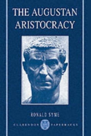 Kniha Augustan Aristocracy Ronald Syme