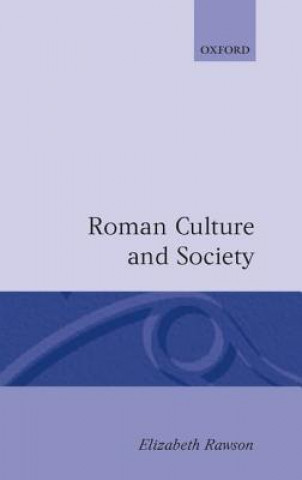 Kniha Roman Culture and Society Elizabeth Rawson