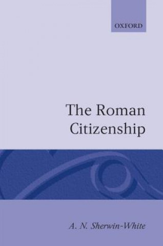 Könyv Roman Citizenship A.N. Sherwin-White