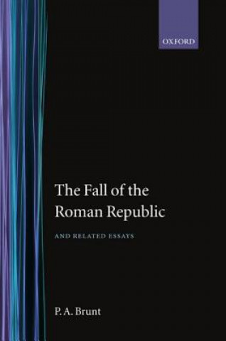 Książka Fall of the Roman Republic and Related Essays P.A. Brunt