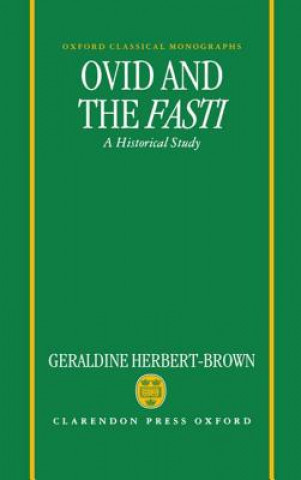 Könyv Ovid and the Fasti Geraldine Herbert-Brown