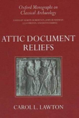 Knjiga Attic Document Reliefs Carol L. Lawton