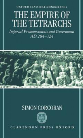 Könyv Empire of the Tetrarchs Simon Corcoran