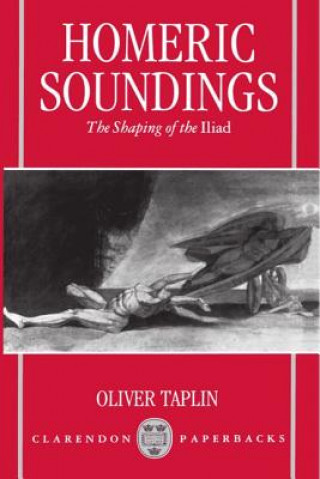 Kniha Homeric Soundings Oliver Taplin