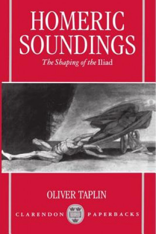 Knjiga Homeric Soundings Oliver Taplin