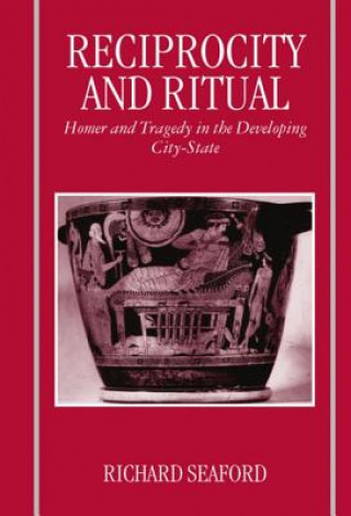 Buch Reciprocity and Ritual Richard Seaford