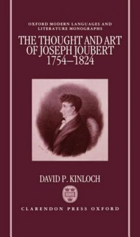 Kniha Thought and Art of Joseph Joubert (1754-1824) David P. Kinloch