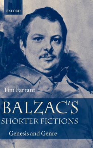 Kniha Balzac's Shorter Fictions Tim Farrant