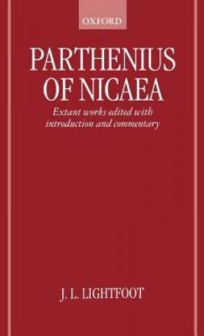 Book Parthenius of Nicaea: The Extant Works Parthenius of Nicaea