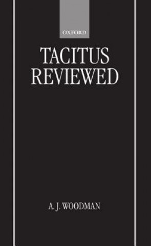 Knjiga Tacitus Reviewed A. J. Woodman