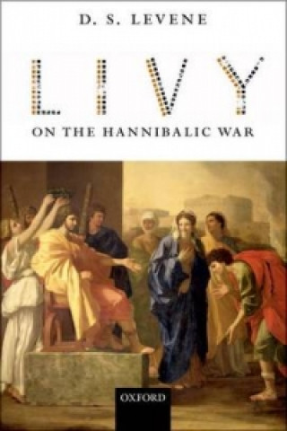 Knjiga Livy on the Hannibalic War David S. Levene