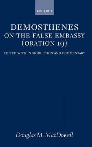 Kniha On the False Embassy (Oration 19) Démosthenés