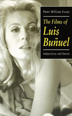 Book Films of Luis Bunuel Peter William Evans