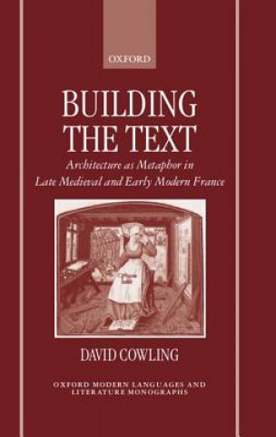 Livre Building the Text David Cowling