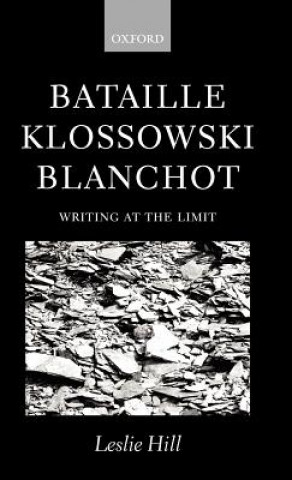 Carte Bataille, Klossowski, Blanchot Leslie Hill