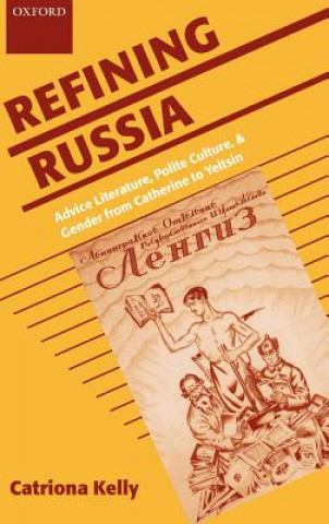 Kniha Refining Russia Catriona Kelly