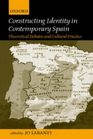 Carte Constructing Identity in Twentieth-Century Spain 