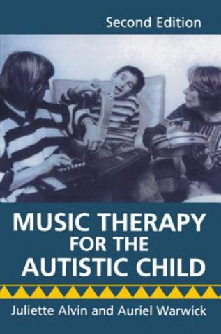 Livre Music Therapy for the Autistic Child Juliette Alvin