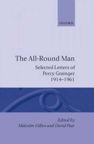 Kniha All-Round Man Percy Aldridge Grainger