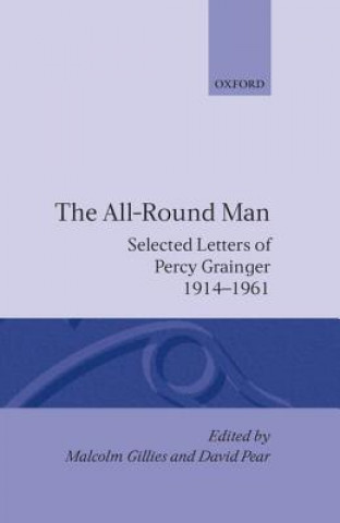 Книга All-Round Man Percy Aldridge Grainger