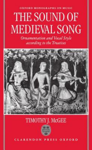 Kniha Sound of Medieval Song Timothy J. McGee