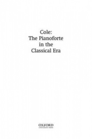 Kniha Pianoforte in the Classical Era Michael Cole