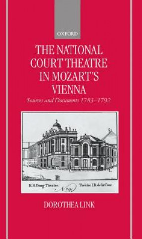 Carte National Court Theatre in Mozart's Vienna Dorothea Link