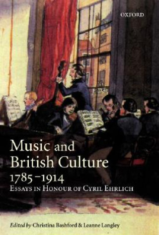 Carte Music and British Culture, 1785-1914 Christina Bashford