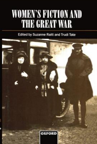 Kniha Women's Fiction and the Great War Suzanne Raitt