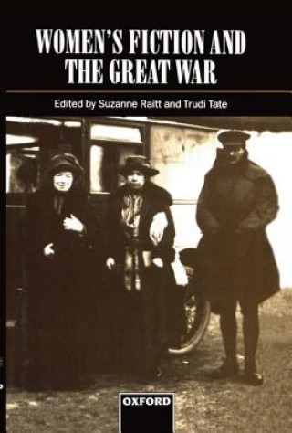 Book Women's Fiction and the Great War Suzanne Raitt