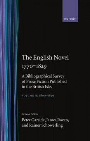 Buch English Novel 1770-1829: Volume II, 1800-1829 Peter Garside