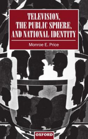 Buch Television, the Public Sphere, and National Identity Monroe E. Price