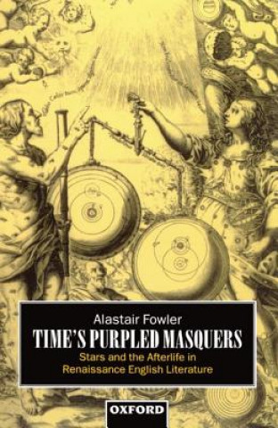 Könyv Time's Purpled Masquers Alastair Fowler
