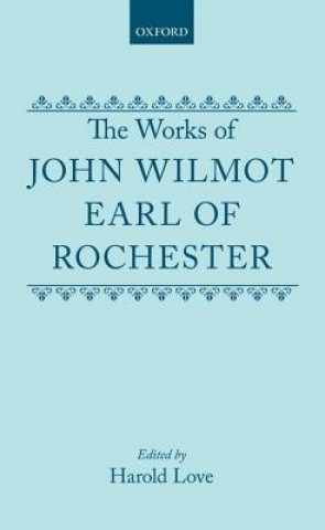 Kniha Works of John Wilmot, Earl of Rochester John Wilmot Rochester