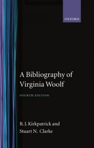 Buch Bibliography of Virginia Woolf B. J. Kirkpatrick